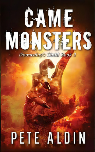 Came Monsters, De Pete, Aldin. Editorial Lightning Source Inc, Tapa Blanda En Inglés