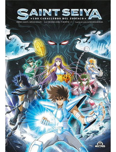 Saint Seiya : La Odisea Del Tiempo Volumen 1 - Ed Moztros 