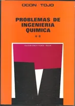 Comprar Problemas De Ingenieria Quimica Ocon Tojo Tomo 2 Nuevo