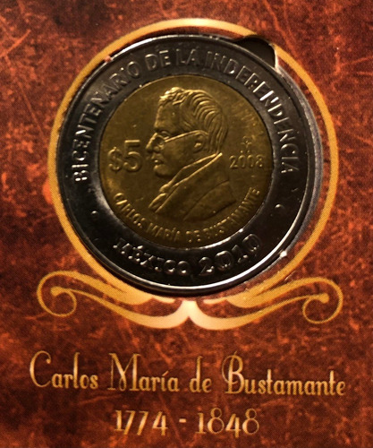 Moneda Conmemorativa $5 Carlos María De Bustamante  2010