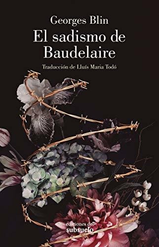 El Sadismo De Baudelaire