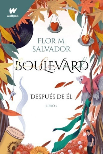 Boulevard. Libro 2. Despues De El - Flor M Salvador