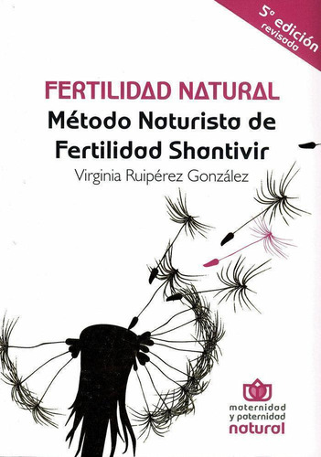Libro: Fertilidad Natural. Ruipérez González, Virginia. Edit