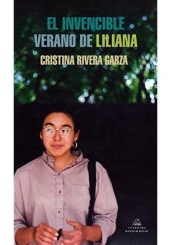 Invencible Verano De Liliana / Rivera Garza (envíos)