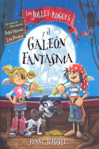 Los Jolley Rogers Y El Galeon Fantasma