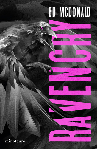 La marca del cuervo nº 02/03 Ravencry, de McDonald, Ed. Serie Fuera de colección Editorial Minotauro México, tapa blanda en español, 2022