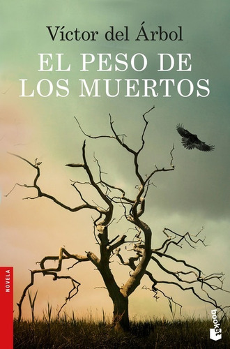 Libro El Peso De Los Muertos - Del Arbol, Victor