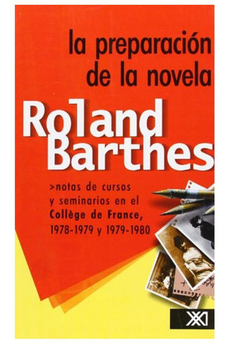 La Preparación De La Novela - Roland Barthes