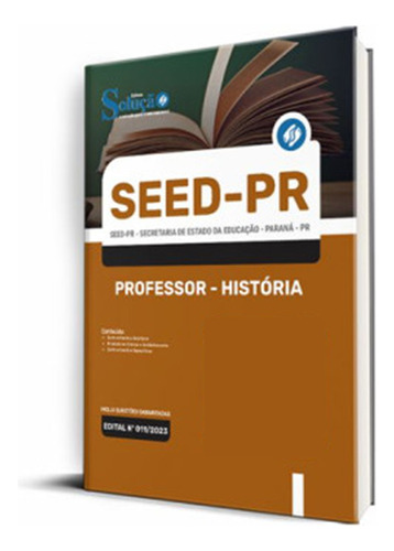 Apostila Seed-pr 2023 - Professor - História, De Professores Especializados., Vol. Único. Editora Solução Concursos, Capa Mole, Edição Oficial Em Português, 2023