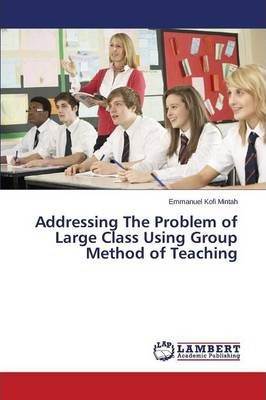 Libro Addressing The Problem Of Large Class Using Group M...