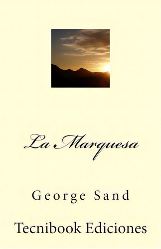 La Marquesa, De Sand, George. Editorial Createspace, Tapa Blanda En Español