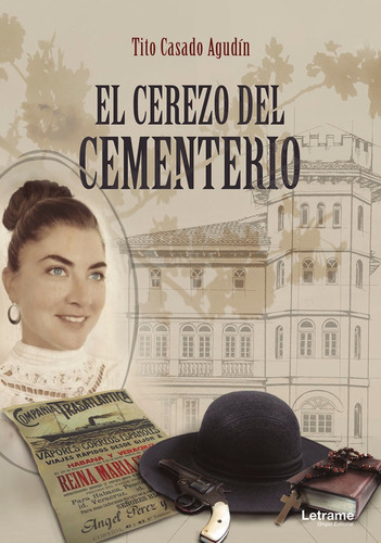 El cerezo del cementerio, de TITO CASADO AGUDÍN. Editorial Letrame, tapa blanda en español, 2022