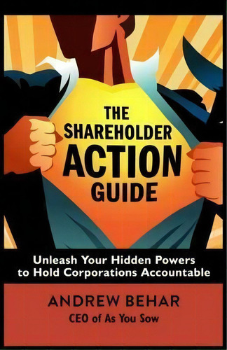The Shareholder Action Guide: How To Tell Ceos What To Do, De Behar. Editorial Berrett-koehler En Inglés