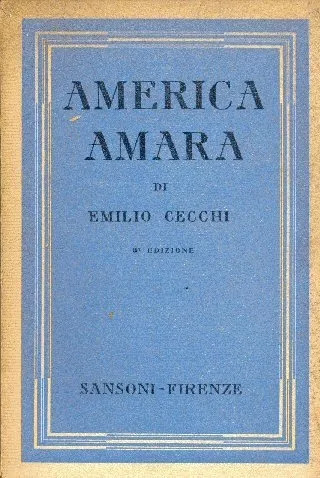 Emilio Cecchi: America Amara