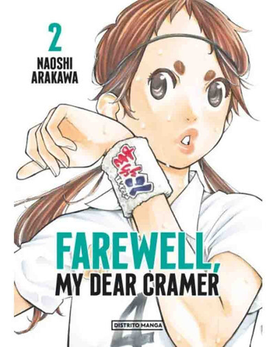Farewell, My Dear Cramer 2 - Naoshi Arakawa, De Arakawa, Naoshi. Editorial Distrito Manga, Tapa Blanda En Español