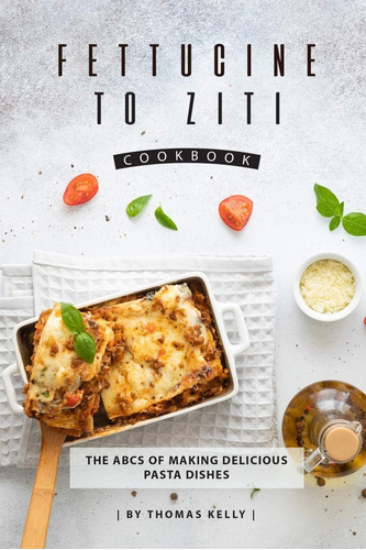 Libro Cocina Fettucine To Ziti-inglés
