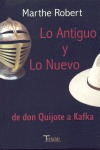 Libro Lo Antiguo Y Lo Nuevo, De Don Quijote A Kafka - Rob...