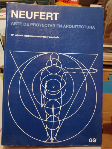El Arte  De Proyectar,neuffert,15va.edicion,gg.