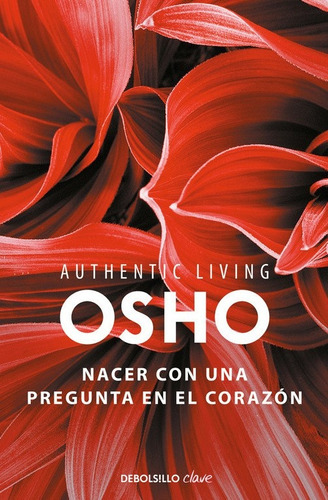 Nacer Con Una Pregunta En El Corazón - Osho