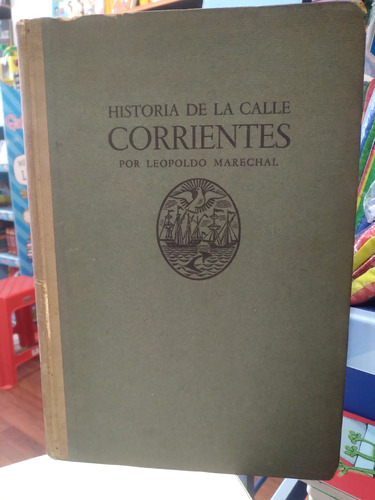 Libro Historia De La Calle Corrientes X Leopoldo Marechal