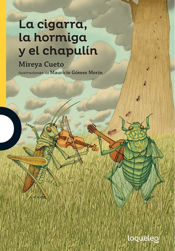 Libro La Cigarra, La Hormiga Y El Chapulín De Mireya Cueto