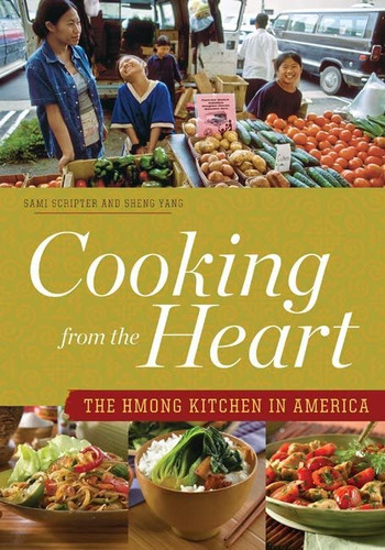 Libro:  Cooking From The Heart: The Hmong Kitchen In America