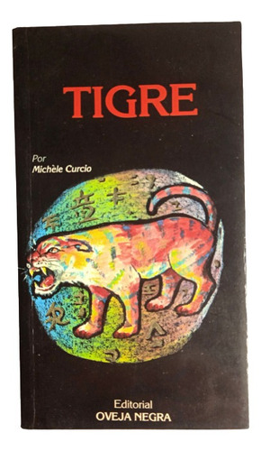 Tigre Horóscopo Chino * Michele Curcio * Edit Oveja Negra 