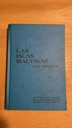 Las Islas Malvinas - Groussac, Paul