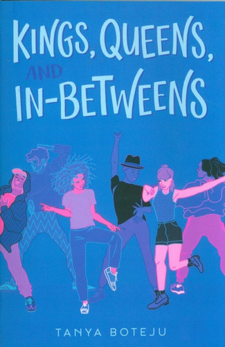 Kings, Queens, And In-betweens, De Tanya Boteju. Editorial Simon & Schuster, Edición 1 En Inglés, 2019