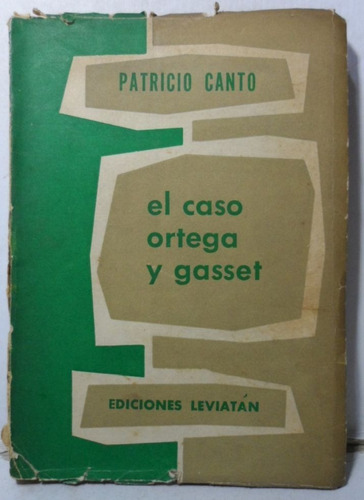 El Caso Ortega Y Gasset Patricio Canto