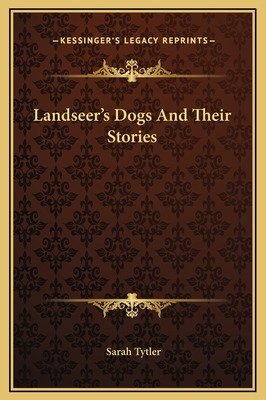 Libro Landseer's Dogs And Their Stories - Tytler, Sarah