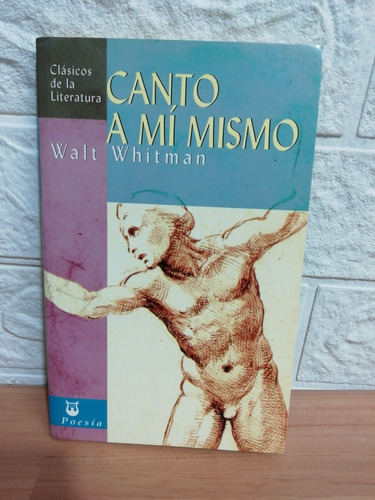 Canto A Mi Mismo/ Walt Whitman 