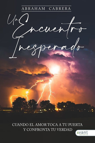 Un Encuentro Inesperado, De Cabrera, Abraham. Avant Editorial, Tapa Blanda En Español