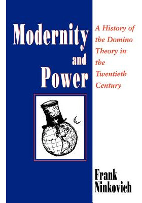 Libro Modernity And Power: A History Of The Domino Theory...
