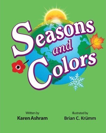 Seasons And Colors - Karen Ashram (paperback)