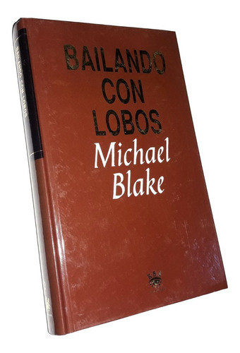 Bailando Con Lobos - Michael Blake / Rba