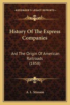 Libro History Of The Express Companies: And The Origin Of...