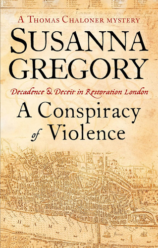 Libro:  A Conspiracy Of Violence A Thomas Chaloner Mystery