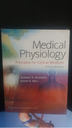 Medical Physiology Principles For Clinical Medicine 4th Ed