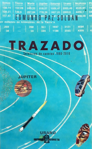 Trazado - Edmundo Paz Soldán