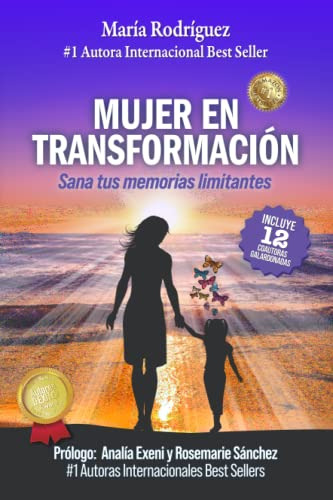 Mujer En Transformacion: Sana Tus Memorias Limitantes (spani