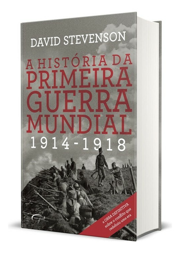 A história da Primeira Guerra Mundial, de Stevenson, David. Novo Século Editora e Distribuidora Ltda., capa dura em português