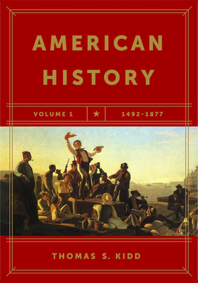 Libro American History, Volume 1: 1492-1877 - Kidd, Thoma...