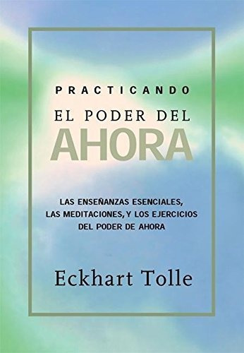 Libro : Practicando El Poder De Ahora Practicing The Power.