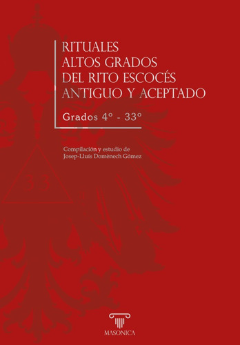 Rituales Altos Grados Del Rito Escocés Antiguo Y Aceptado...