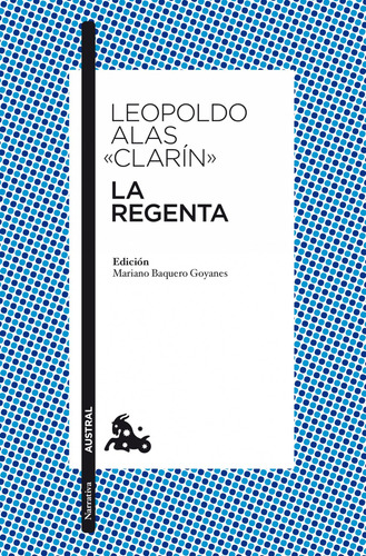 Libro La Regenta De Leopoldo Alas «clarín»