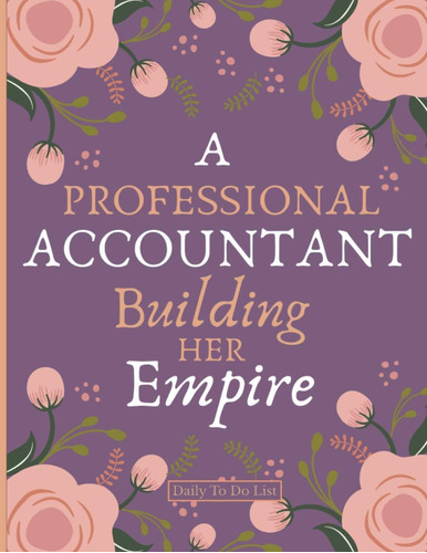 Libro: A Professional Accountant Building Her Empire.: Daily