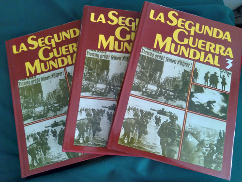 Libro La Segunda Guerra Mundial 1, 2 Y 3. Los 3 Tomos