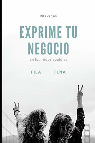 Libro : Exprime Tu Negocio En Las Redes - Tena, Fila 