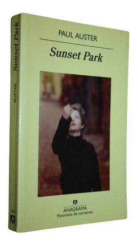 Sunset Park - Paul Auster - Anagrama 